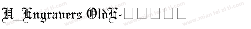 H_Engravers OldE字体转换